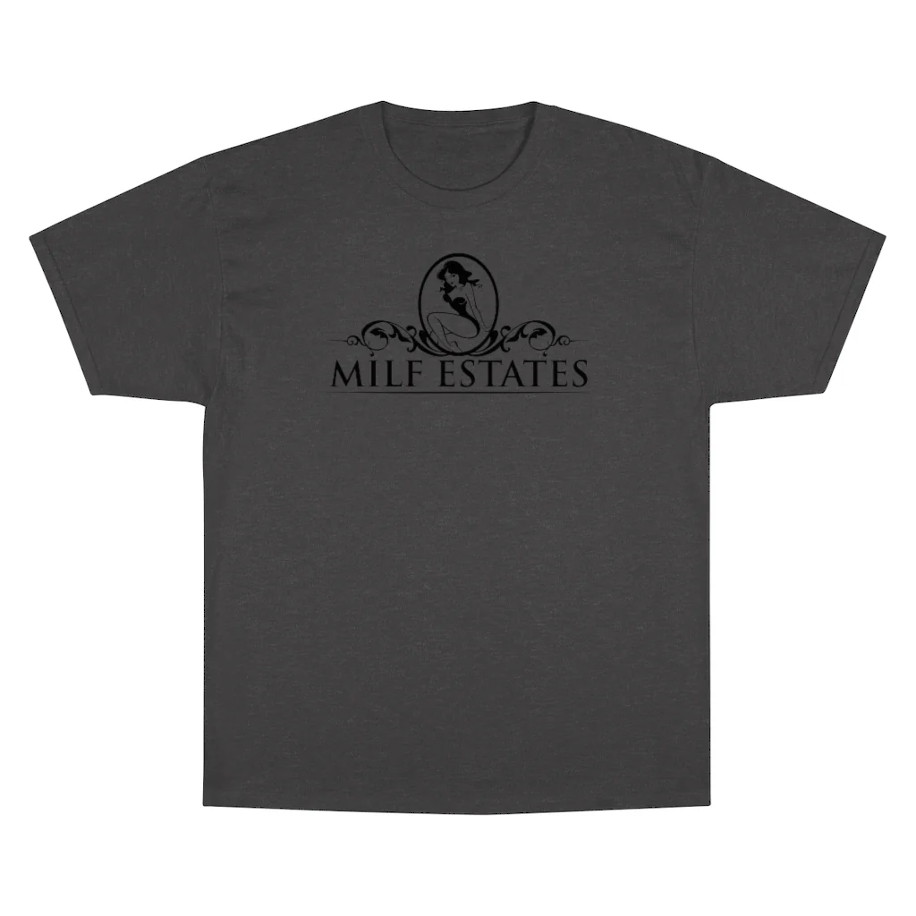 MILF ESTATES T-Shirt - Image 7