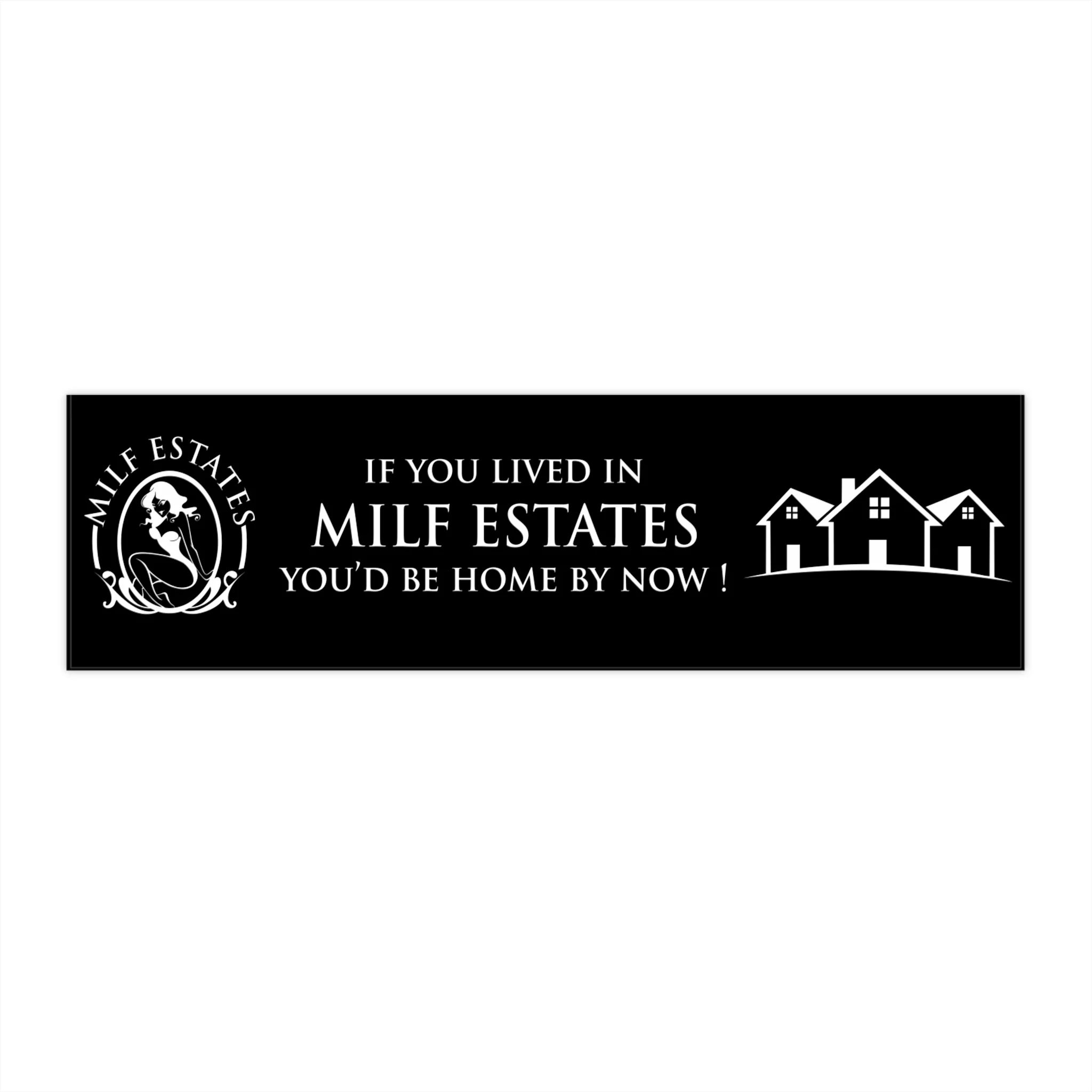 MILF ESTATES Bumper Stickers - Image 2