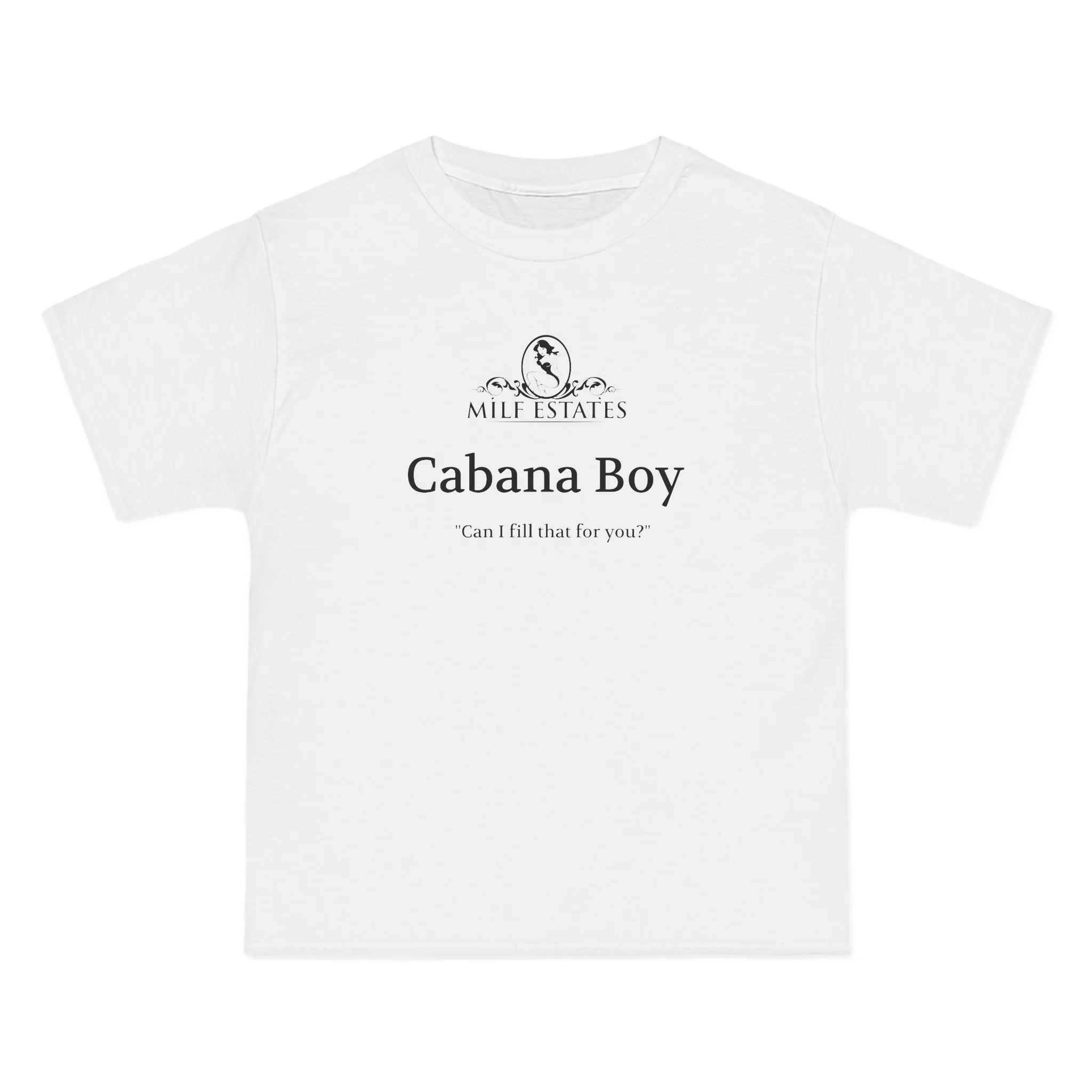 MILF ESTATES Logo- Cabana Boy   "Can I fill that for you?"  (Logo)